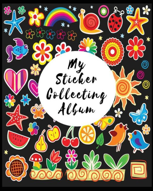 My Sticker Collecting Album: Blank Permanent Sticker Book by